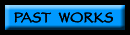 past works button