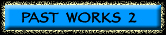 past works 2 button
