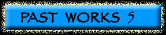 past works 5 button